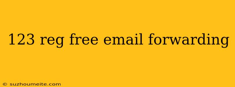 123 Reg Free Email Forwarding