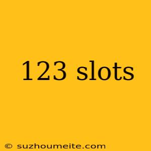 123 Slots