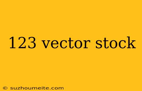 123 Vector Stock