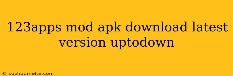 123apps Mod Apk Download Latest Version Uptodown