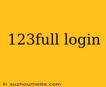 123full Login