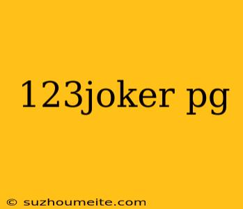 123joker Pg