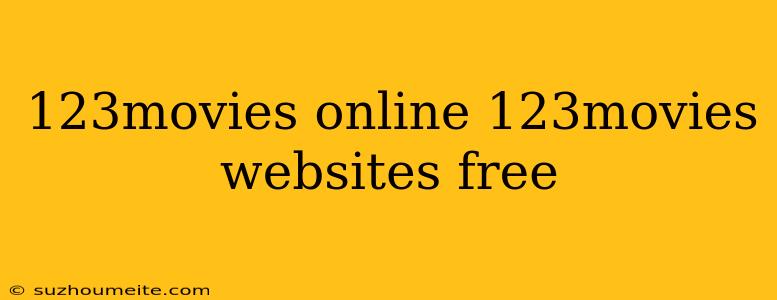 123movies Online 123movies Websites Free