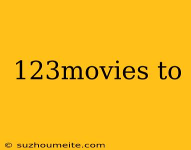 123movies To