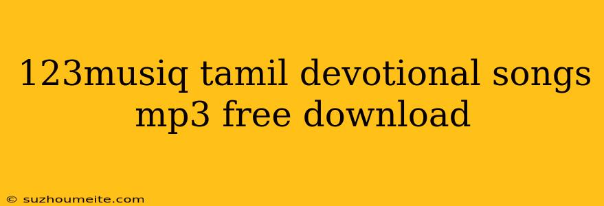 123musiq Tamil Devotional Songs Mp3 Free Download