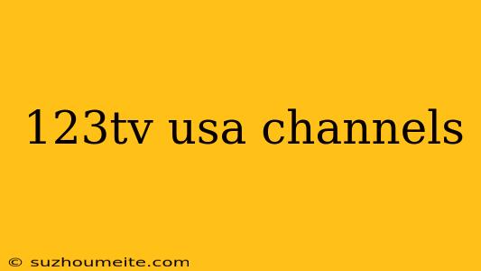 123tv Usa Channels