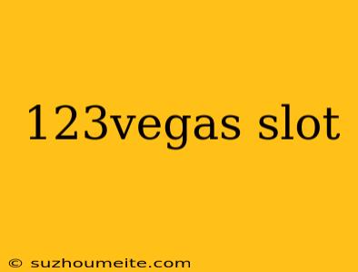 123vegas Slot