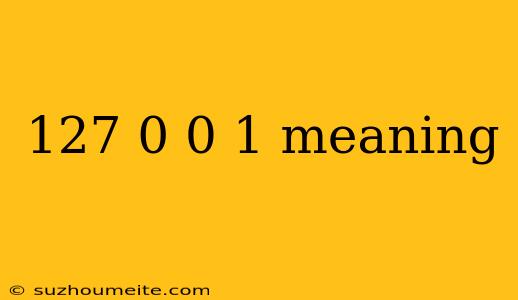 127 0 0 1 Meaning