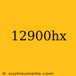 12900hx