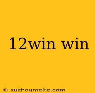 12win Win