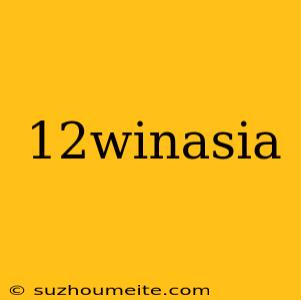 12winasia