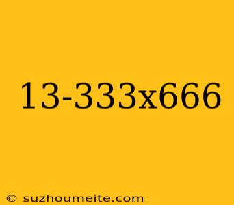 13-333x666