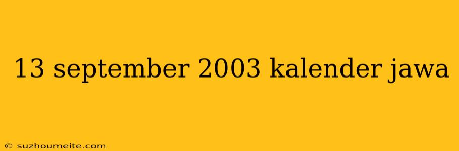 13 September 2003 Kalender Jawa