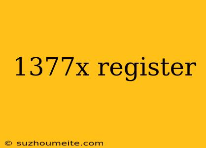 1377x Register