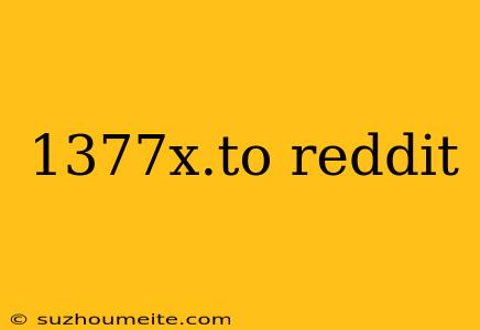 1377x.to Reddit