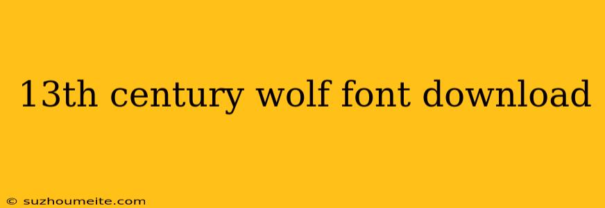 13th Century Wolf Font Download