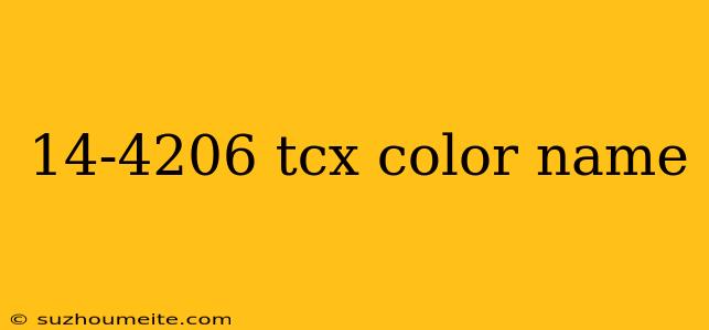 14-4206 Tcx Color Name