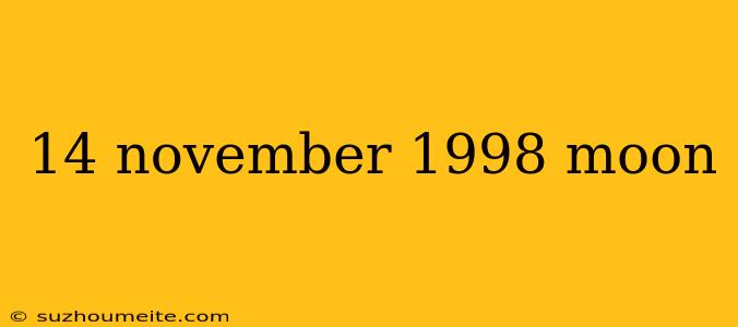 14 November 1998 Moon