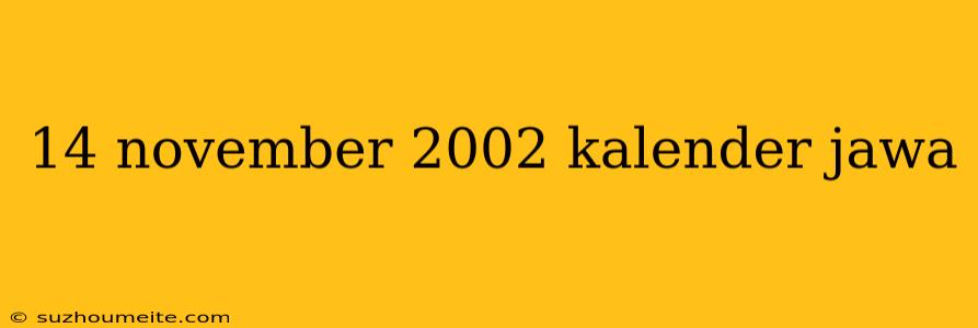 14 November 2002 Kalender Jawa