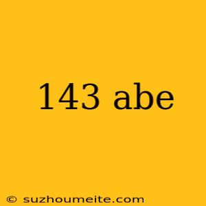 143 Abe