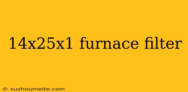 14x25x1 Furnace Filter