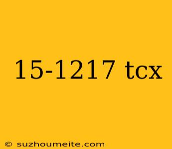 15-1217 Tcx