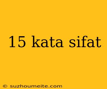 15 Kata Sifat