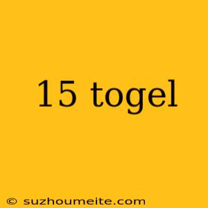 15 Togel