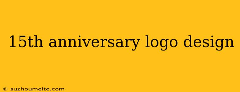 15th Anniversary Logo Design