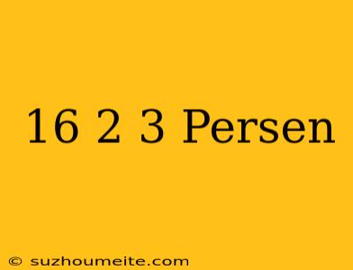 16 2/3 Persen