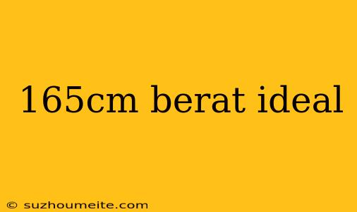 165cm Berat Ideal