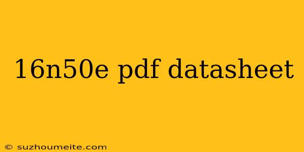 16n50e Pdf Datasheet