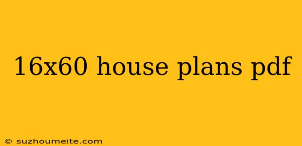 16x60 House Plans Pdf