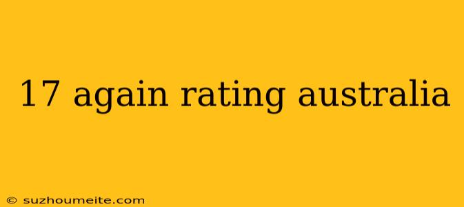 17 Again Rating Australia