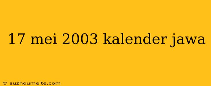 17 Mei 2003 Kalender Jawa