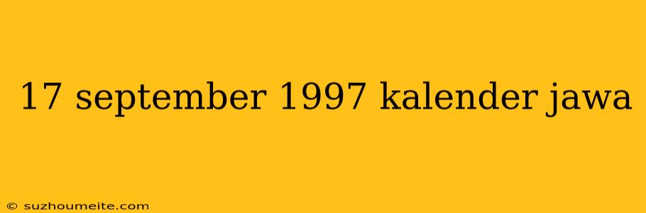 17 September 1997 Kalender Jawa