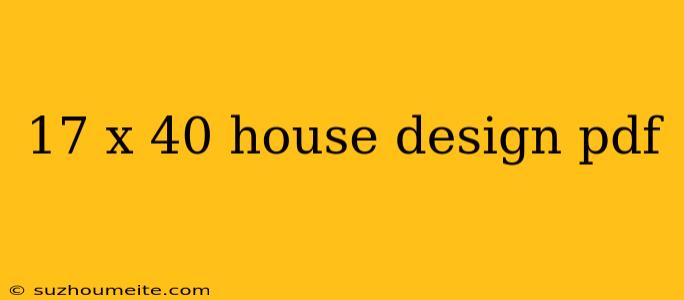 17 X 40 House Design Pdf