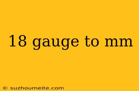 18 Gauge To Mm