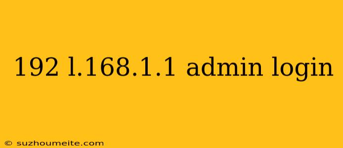 192 L.168.1.1 Admin Login