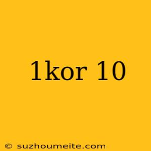 1kor 10