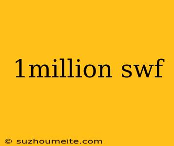 1million Swf