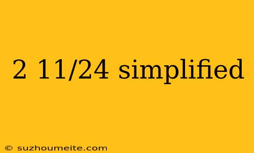 2 11/24 Simplified