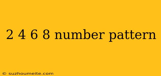 2 4 6 8 Number Pattern