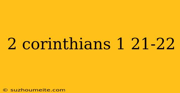 2 Corinthians 1 21-22