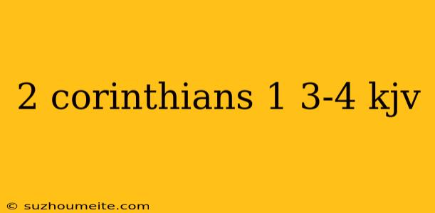 2 Corinthians 1 3-4 Kjv