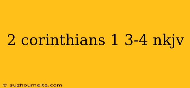 2 Corinthians 1 3-4 Nkjv