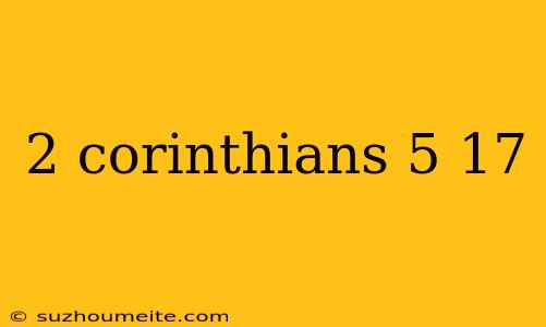 2 Corinthians 5 17