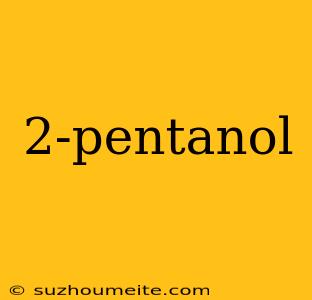 2-pentanol