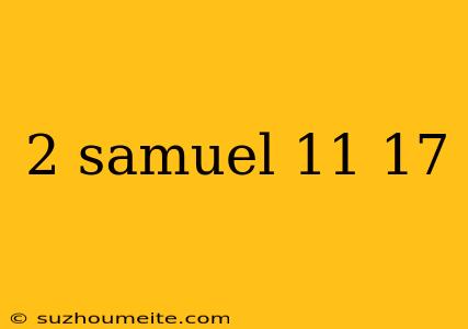 2 Samuel 11 17