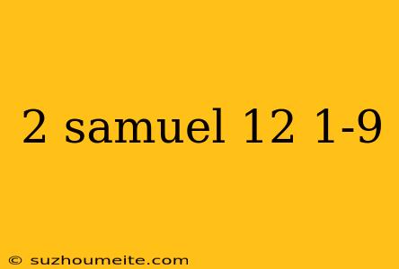 2 Samuel 12 1-9